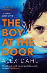 The Boy at the Door - Alex Dahl