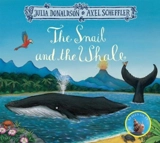 The Snail and the Whale - Donaldson, Julia