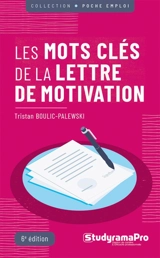Les mots clés de la lettre de motivation - Tristan Boulic-Palewski
