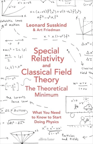 Special Relativity and Classical Field Theory - Leonard Susskind