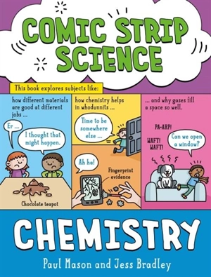 Comic Strip Science : Chemistry - Mason, Paul