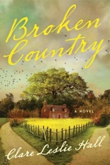 Broken Country - Hall, Clare Leslie