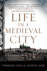 Life in a Medieval City - Frances Gies