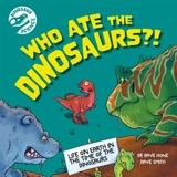 Dinosaur Science : Who Ate the Dinosaurs ?! - Hone, Dave