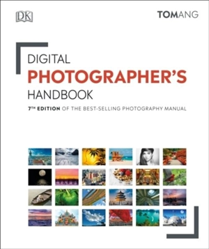 Digital Photographer's Handbook - Tom Ang