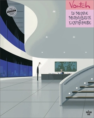Le monde merveilleux de l'entreprise - Voutch