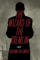 The Wizard of the Kremlin - Giuliano Da Empoli