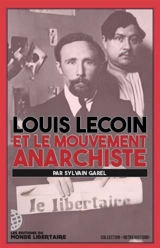 Louis Lecoin et le mouvement anarchiste - Sylvain Garel