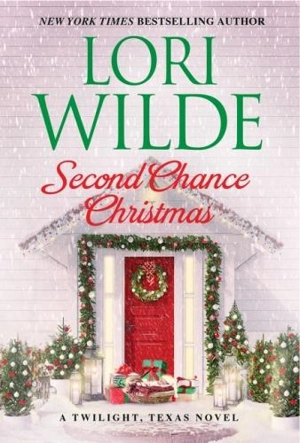 Second Chance Christmas : Twilight, Texas - Lori Wilde