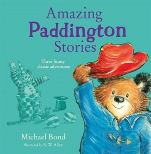 Amazing Paddington Stories - Bond, Michael