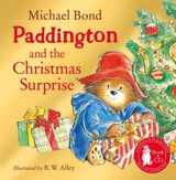 Paddington and the Christmas Surprise - Bond, Michael