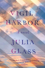 Vigil Harbor - Julia Glass