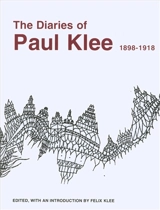 The Diaries of Paul Klee, 1898-1918 - Paul Klee