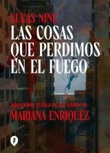 Las cosas que perdimos en el fuego; Things We Lost in the Fire : Storie - Mariana Enriquez