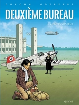 Deuxième bureau. Vol. 2. Faites vos jeux - Chacma