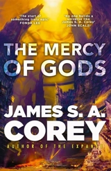 The Mercy of Gods Vol. 1 - Corey, James S.A.