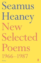 New Selected Poems 1966-1987 - Seamus Heaney