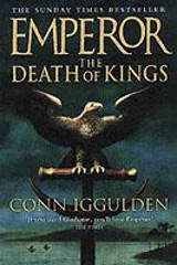 The Death of Kings : Emperor v.2 Vol. 2 - Conn Iggulden
