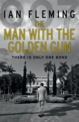 The Man With the Golden Gun - Fleming, Ian