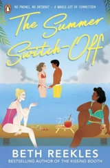 The Summer Switch-off - Beth Reekles