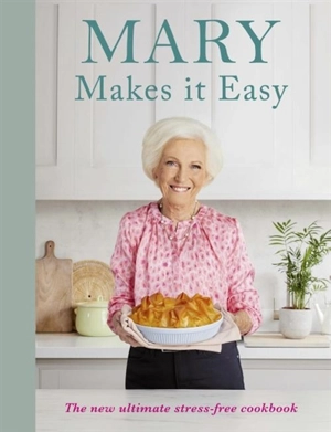 Mary Makes it Easy - Mary Berry