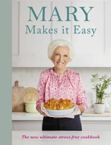 Mary Makes it Easy - Mary Berry