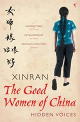 The Good Women of China : Hidden Voices - Xinran