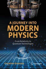 A Journey into Modern Physics - Granata, Carmine