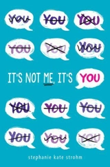 It's Not Me, It's You - Stéphanie Kate Strohm