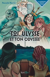 Toi, Ulysse et ton Odyssée - Pascale Perrier