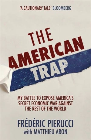 The American Trap - Frédéric Pierucci