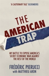 The American Trap - Frédéric Pierucci