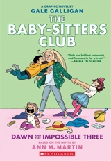 Dawn and the Impossible Three : The Babysitters Club Graphics Novel Vol. 5 - Ann M. Martin