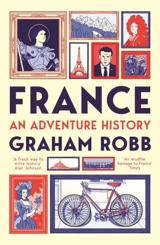 France : An Adventure History - Graham Robb