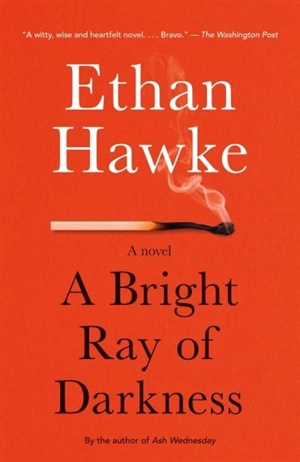 A Bright Ray of Darkness - Ethan Hawke