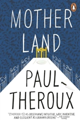Mother Land - Paul Theroux