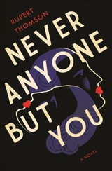 Never Anyone but You - Rupert Thomson