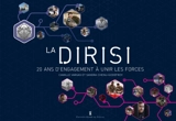 La DIRISI : 20 ans d'engagement à unir les forces - Camille Vargas