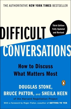 Difficult Conversations - Douglas Stone