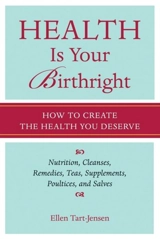 Health Is Your Birthright - Tart-Jensen, Ellen