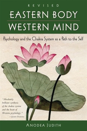 Eastern body western mind - Anodea Judith