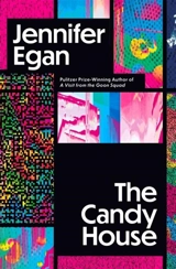 The Candy House - Jennifer Egan