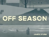 Off Season - James Sturm