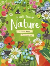 A Walk Through Nature : A Clover Robin Peek-Through Book - Clover Robin