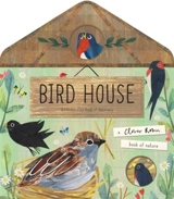 Bird House : A Clover Robin Book of Nature - Libby Walden
