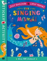 The Singing Mermaid : Sticker Book - Donaldson, Julia