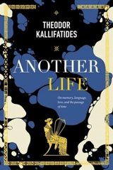 Another Life - Theodor Kallifatides