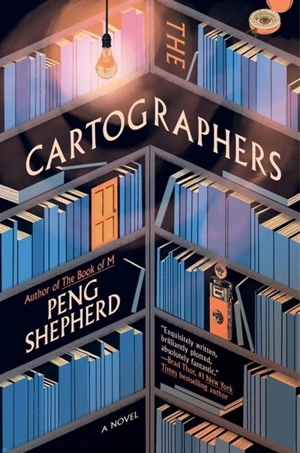 The Cartographers - Peng Shepherd
