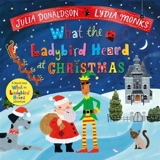 What the Ladybird Heard at Christmas - Donaldson, Julia