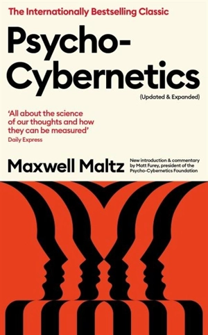 Psycho-Cybernetics - Maxwell Maltz